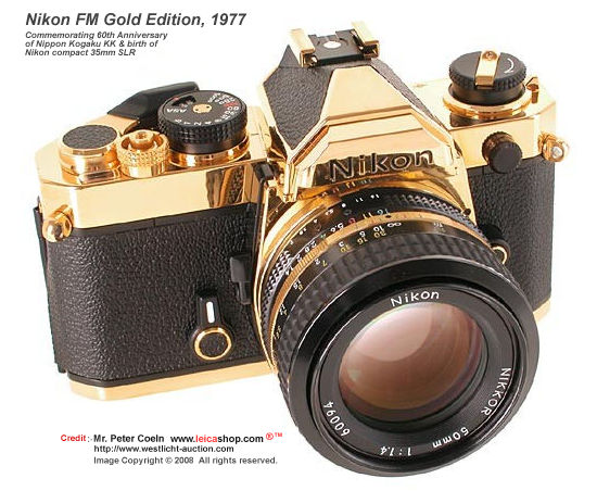 Nikon FM Gold, 1977The gold plated Nikon FM was never officially for sale - commemorating the 60th anniversary of Nippon Kogaku KK (Nikon) as well as birth of Nikon compact 35mm SLR camera (NIkon FM).  There were only approx. 300 of these were being prod